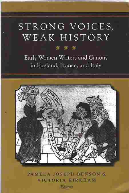 Image for Strong Voices, Weak History Early Women Writers and Canons in England, France, and Italy