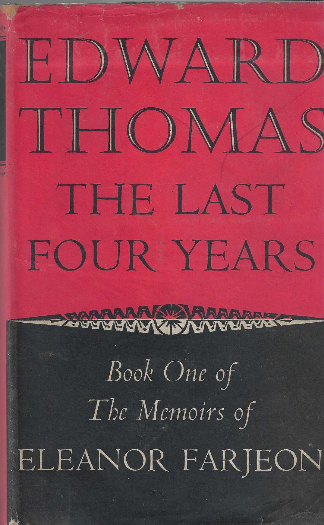 Image for Edward Thomas : The Last Four Years. Book One of The Memoirs of Eleanor Farjeon
