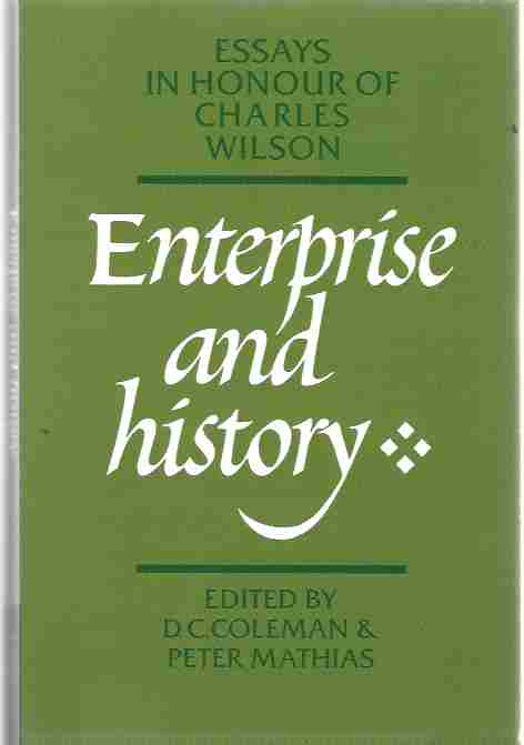 Image for Enterprise and History Essays in Honour of Charles Wilson