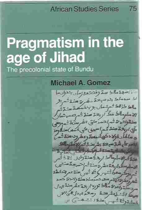 Image for Pragmatism in the Age of Jihad The Precolonial State of Bundu