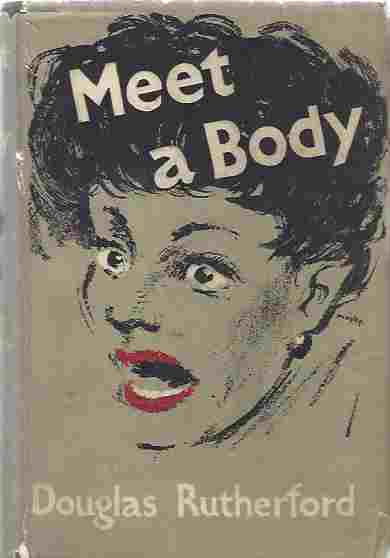 Meet a Body by Douglas Rutherford Image for Meet a Body by Douglas Rutherford