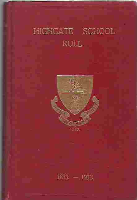 Image for Highgate School Roll 1833 - 1912