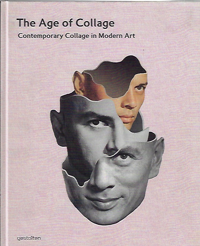 Image for The Age of Collage -- Contemporary Collage in Modern Art