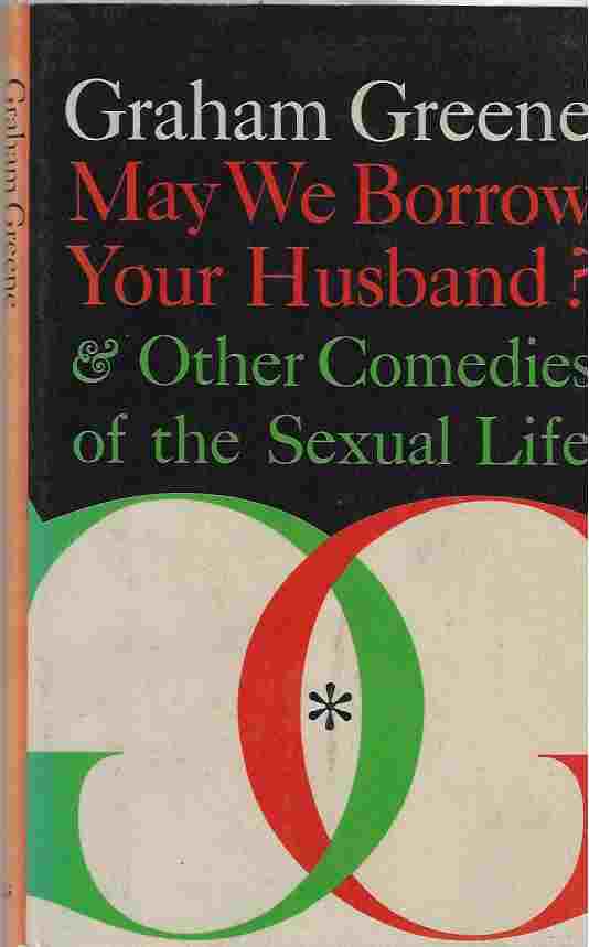 Image for May We Borrow Your Husband? And Other Comedies of the Sexual Life