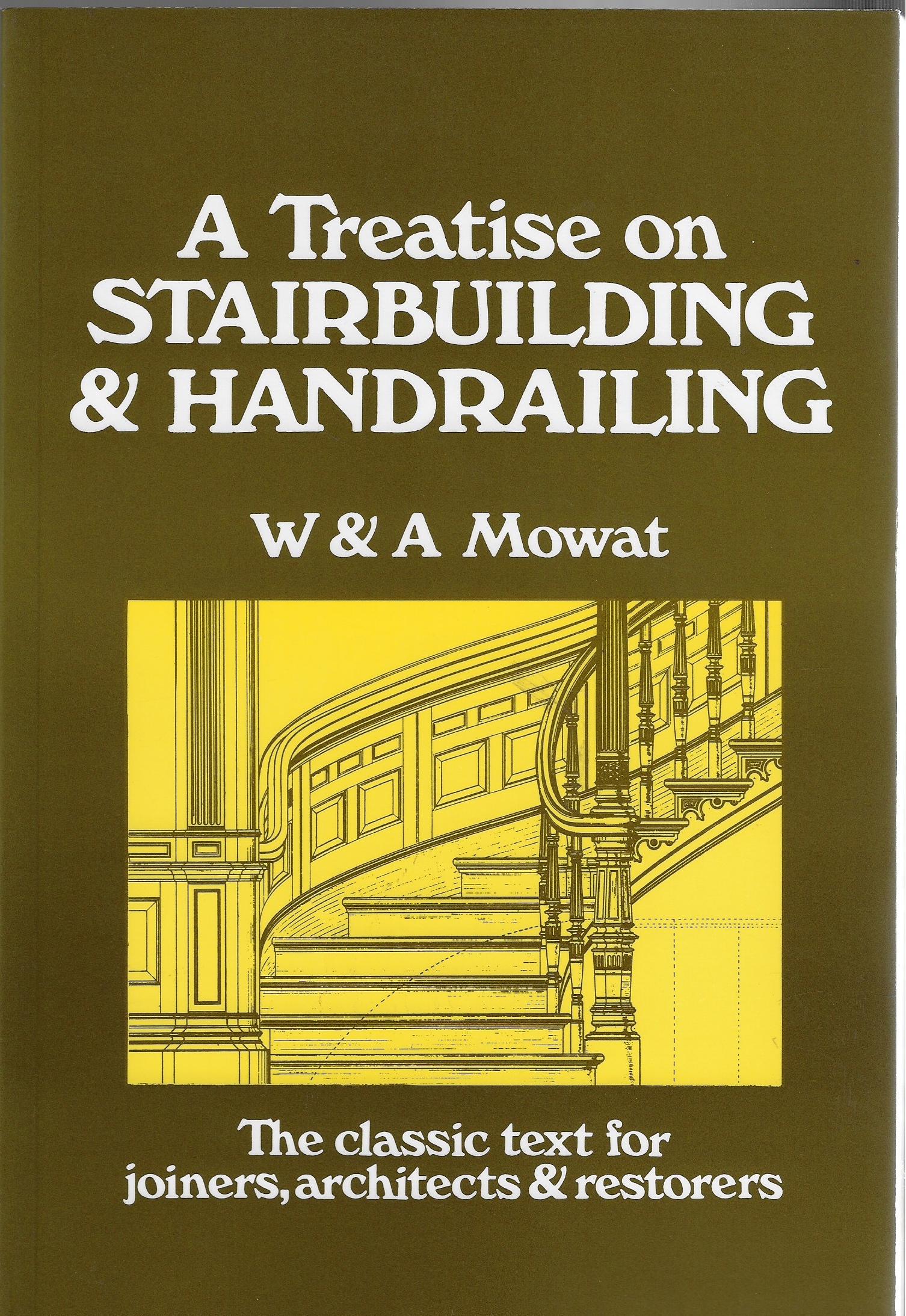 Image for Treatise on Stairbuilding & Handrailing