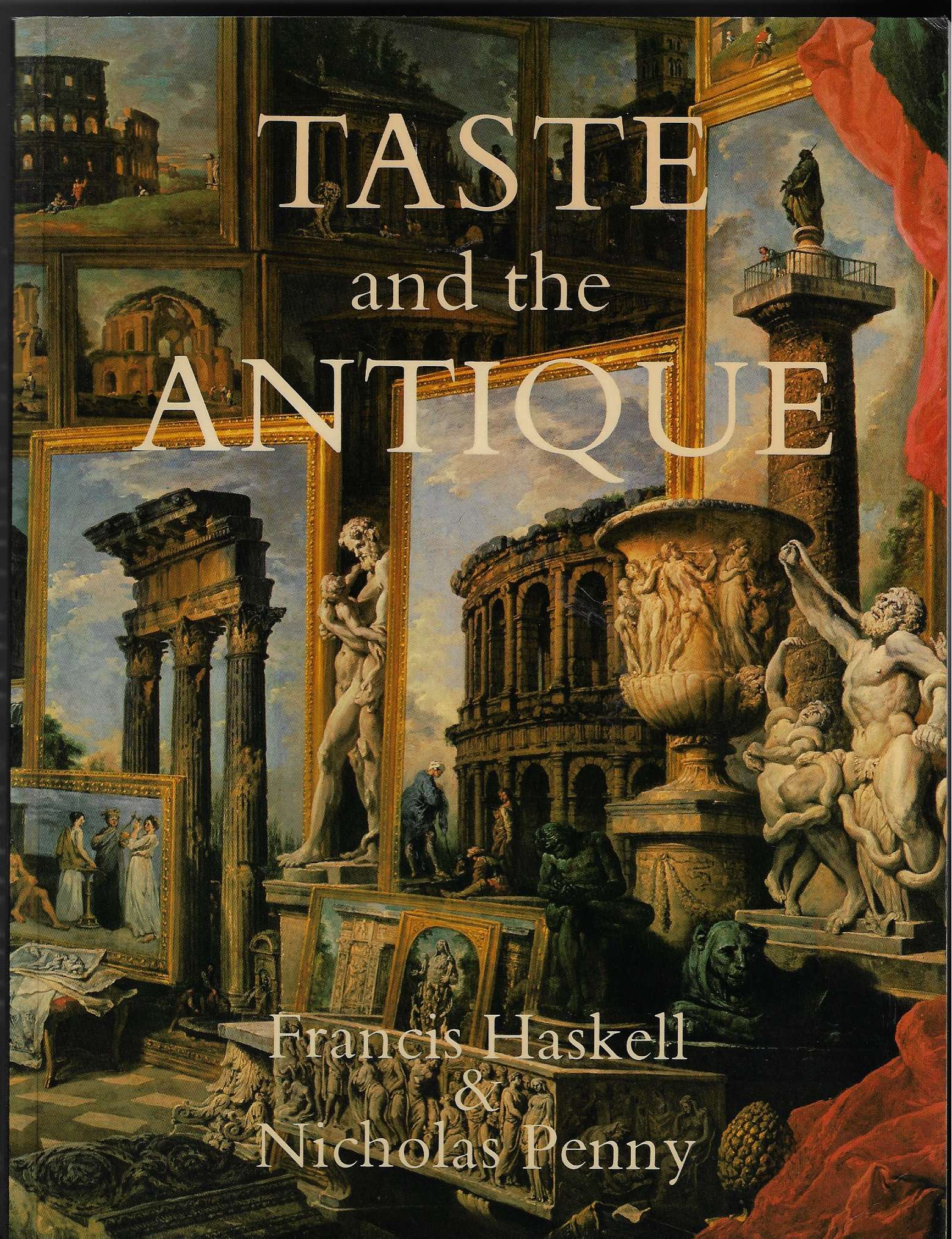 Image for Taste and the Antique Lure of Classical Sculpture, 1500-1900
