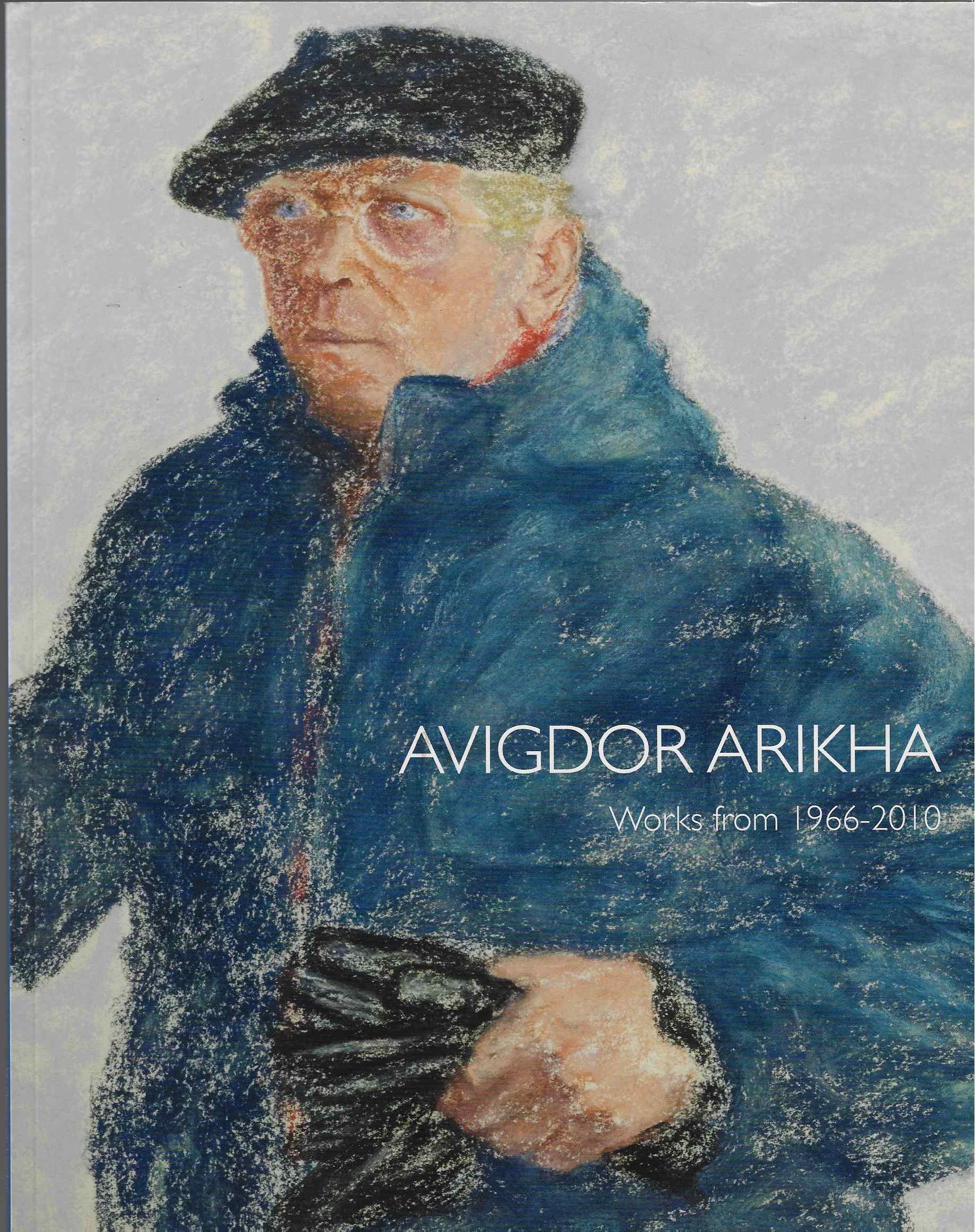 Image for Avigdor Arikha - Works from 1966-2010