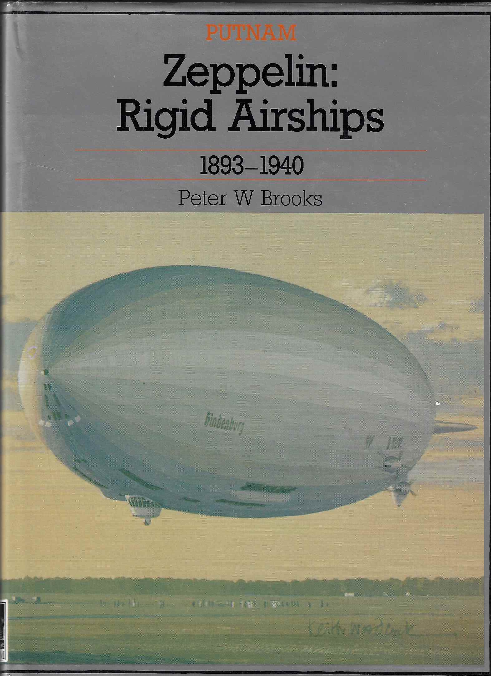 Image for ZEPPELIN RIGID AIRSHIPS Rigid Airships, 1893-1940