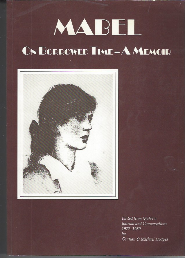 Image for Mabel on Borrowed Time - a Memoir: Edited from Her Journal and Conversations 1977-1989